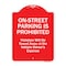 Signmission On-street Parking Prohibited Violators Will Be Towed At The Vehicle's Owners Expense, RW-1824-9941 A-DES-RW-1824-9941 - alternate 1